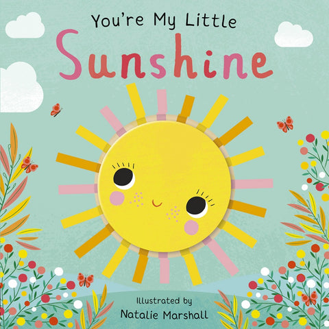 You’re my Little Sunshine by Nicola Edwards