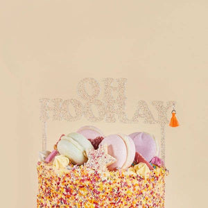 Oh Hooray' Acrylic Cake Topper